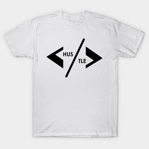 HUSTLE T-Shirt by Ms. Zee